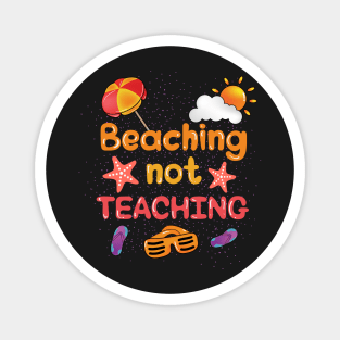 Beaching Not Teaching Magnet